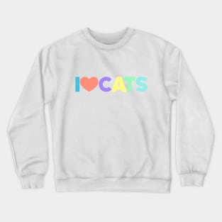 I Love Cats Kittens Cat Lovers (Rainbow) Crewneck Sweatshirt